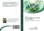 Gott- Quelle meiner Kraft für den Alltag