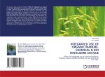 INTEGRATED USE OF ORGANIC MANURE, CHEMICAL & BIO FERTILIZERS ON RICE