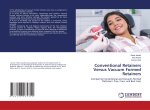 Conventional Retainers Versus Vacuum Formed Retainers
