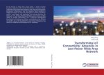 Transforming IoT Connectivity: Advances in Low-Power Wide Area Network