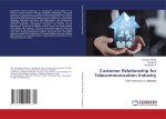 Customer Relationship for Telecommunication Industry