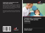 Conservare e prevenire la carie nella prima infanzia.