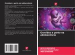 Gravidez e parto na adolescência