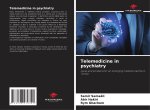Telemedicine in psychiatry