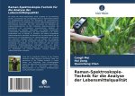 Raman-Spektroskopie-Technik für die Analyse der Lebensmittelqualität