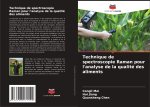 Technique de spectroscopie Raman pour l'analyse de la qualité des aliments