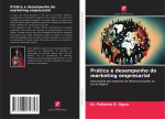 Prática e desempenho do marketing empresarial