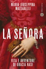 señora. Vita e avventure di Gracia Nasi
