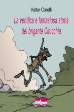 veridica e fantasiosa storia del brigante Cinicchia