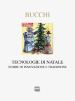 Tecnologia del Natale. Innovazione e tradizione