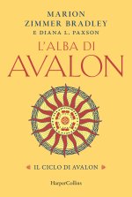 alba di Avalon. Il ciclo di Avalon