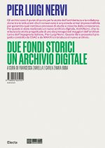 Pier Luigi Nervi. Due fondi storici. Un archivio digitale