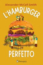 hamburger perfetto. Ediz. ad alta leggibilità