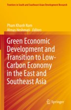Green Economic Development and Transition to Low-Carbon Economy in the East and Southeast Asia