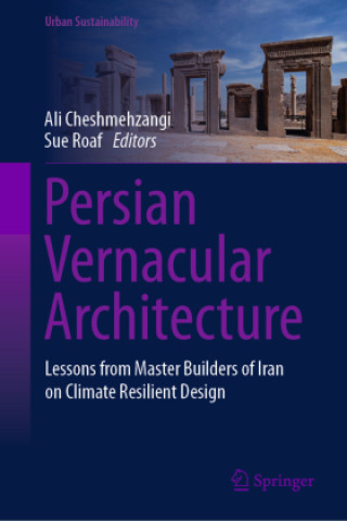 Persian Vernacular Architecture (Ali Cheshmehzangi,Sue Roaf)(Pevná)