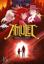 Fuoco e luce. Amulet