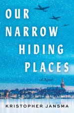 OUR NARROW HIDING PLACES