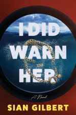 I DID WARN HER