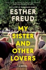 MY SISTER & OTHER LOVERS