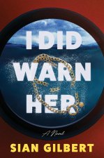 I DID WARN HER