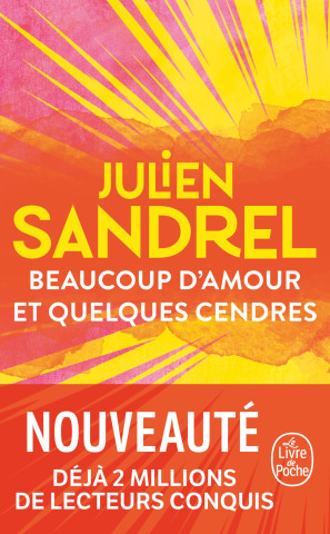 Beaucoup d'amour et quelques cendres (Julien Sandrel)()