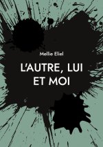 AUTRE LUI ET MOI