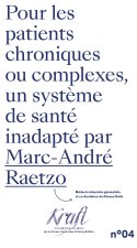 POUR LES PATIENTS CHRONIQUES ET COMPLEXES, UN SYSTEME DE SANTE INADAPTE