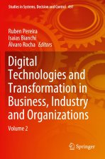 Digital Technologies and Transformation in Business, Industry and Organizations