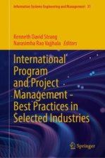 International Program and Project Management - Best Practices in Selected Industries