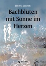 Bachblüten  mit Sonne im Herzen