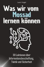 Was wir vom Mossad lernen können - Das perfekte Geschenk für Weihnachten und Geburtstag für Männer, Frauen und Teenager