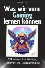 Was wir vom Gaming lernen können - Das perfekte Geschenk für Weihnachten und Geburtstag für Männer, Frauen und Teenager