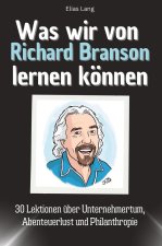 Was wir von Richard Branson lernen können - Das perfekte Geschenk für Weihnachten und Geburtstag für Männer, Frauen und Teenager