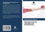Photodynamische Therapie und Wundheilung