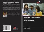IDEE PER RINNOVARE IL NOSTRO INSEGNAMENTO