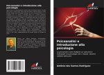 Psicoanalisi e introduzione alla psicologia