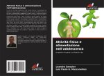 Attività fisica e alimentazione nell'adolescenza