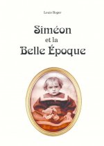 Siméon et la Belle époque