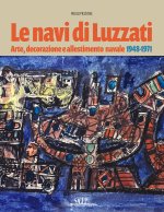 navi di Luzzati. Arte, decorazione e allestimento navale 1948-1971