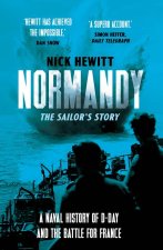Normandy: The Sailors' Story