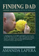 Finding Dad, Paranoid Schizophrenia