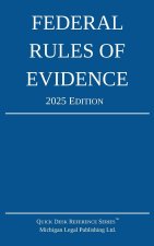 Federal Rules of Evidence; 2025 Edition