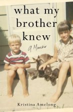 What My Brother Knew