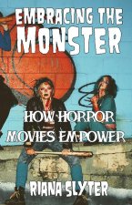 Embracing the Monster