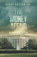 The MONEY Affair