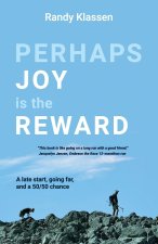 Perhaps Joy is the Reward