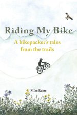 Riding my Bike