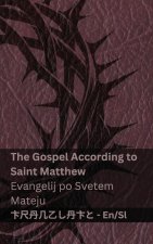 The Bible (The Gospel According to Saint Matthew) / Sveto Pismo (Evangelij po Svetem Mateju)