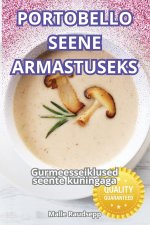 PORTOBELLO SEENE ARMASTUSEKS