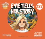 Evie Tells Her Story